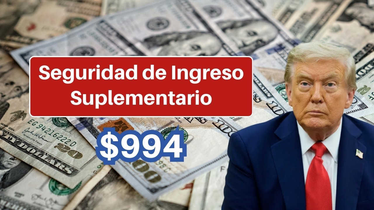 Seguridad de Ingreso Suplementario: ¿Qué necesitas para recibir el máximo de $994 al mes?